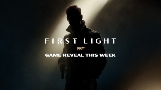 A silhouette of a young James Bond with a single ray of light shining behind him. The words 'First Light, game reveal this week' appear over the top.
