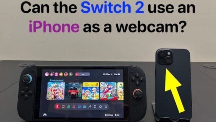 Use Your iPhone As a Webcam for Nintendo Switch 2